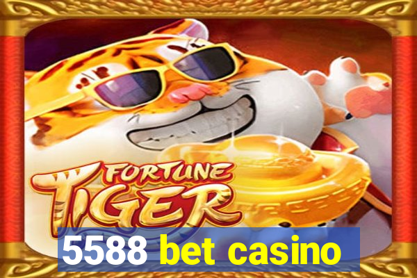 5588 bet casino